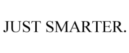 JUST SMARTER. trademark