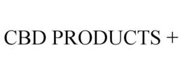 CBD PRODUCTS + trademark