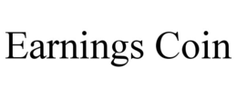 EARNINGS COIN trademark
