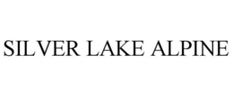 SILVER LAKE ALPINE trademark