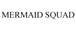 MERMAID SQUAD trademark
