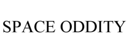 SPACE ODDITY trademark