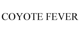 COYOTE FEVER trademark