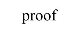 PROOF trademark