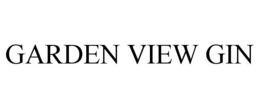GARDEN VIEW GIN trademark