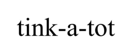 TINK-A-TOT trademark