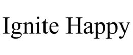 IGNITE HAPPY trademark
