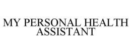 MY PERSONAL HEALTH ASSISTANT trademark