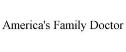 AMERICA'S FAMILY DOCTOR trademark