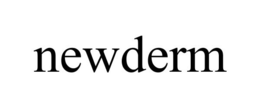 NEWDERM trademark
