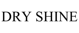 DRY SHINE trademark