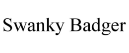 SWANKY BADGER trademark