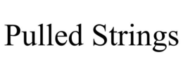 PULLED STRINGS trademark