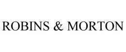 ROBINS & MORTON trademark