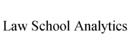 LAW SCHOOL ANALYTICS trademark