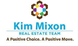 KIM MIXON REAL ESTATE TEAM A POSITIVE CHOICE. A POSITIVE MOVE. trademark