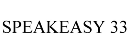 SPEAKEASY 33 trademark