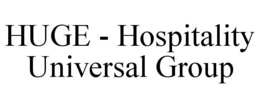 HUGE - HOSPITALITY UNIVERSAL GROUP trademark
