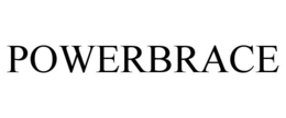 POWERBRACE trademark