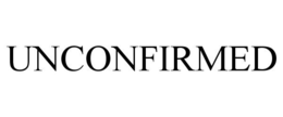 UNCONFIRMED trademark