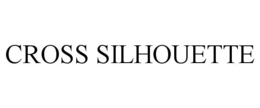 CROSS SILHOUETTE trademark