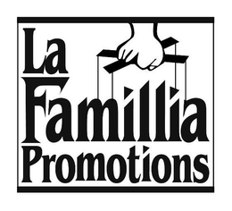 LA FAMILLIA PROMOTIONS trademark