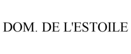 DOM. DE L'ESTOILE trademark