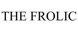 THE FROLIC trademark
