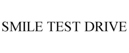 SMILE TEST DRIVE trademark