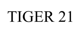 TIGER 21 trademark