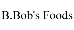 B.BOB'S FOODS trademark