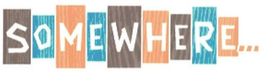 SOMEWHERE... trademark