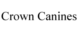 CROWN CANINES trademark