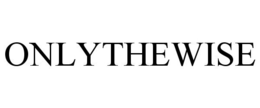ONLYTHEWISE trademark
