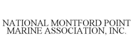 NATIONAL MONTFORD POINT MARINE ASSOCIATION, INC. trademark