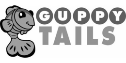 GUPPY TAILS trademark