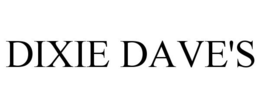 DIXIE DAVE'S trademark