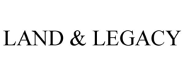 LAND & LEGACY trademark
