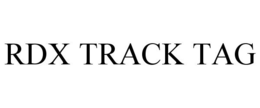 RDX TRACK TAG trademark