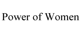 POWER OF WOMEN trademark