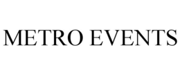 METRO EVENTS trademark