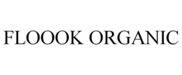 FLOOOK ORGANIC trademark