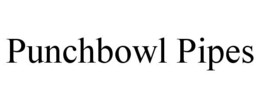 PUNCHBOWL PIPES trademark