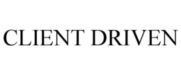 CLIENT DRIVEN trademark