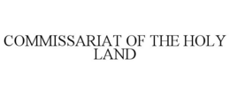 COMMISSARIAT OF THE HOLY LAND trademark
