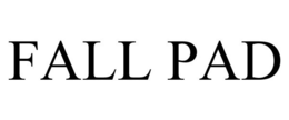 FALL PAD trademark