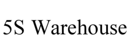 5S WAREHOUSE trademark