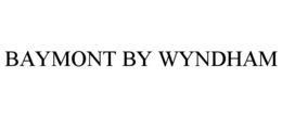 BAYMONT BY WYNDHAM trademark