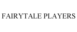FAIRYTALE PLAYERS trademark