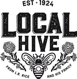 EST · 1924 LOCAL HIVE FROM L.R. RICE AND HIS FAMILY trademark